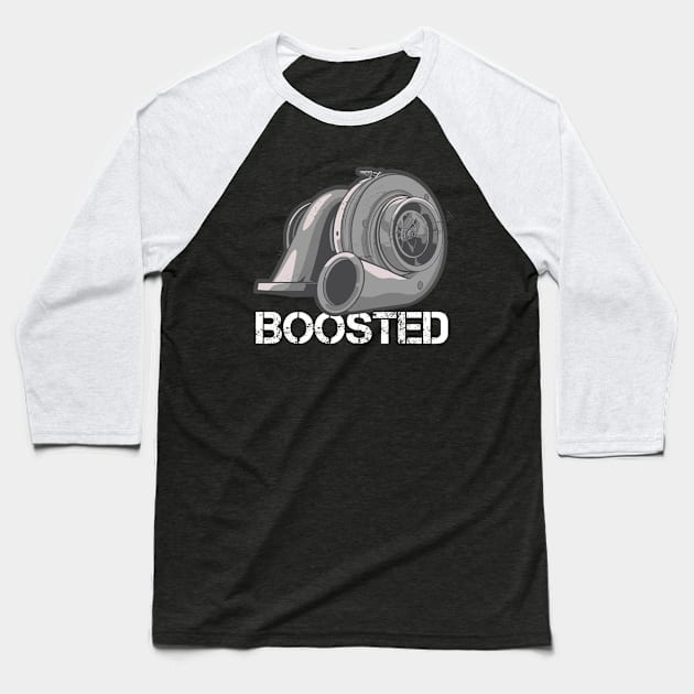 Boosted | JDM Gift Turbo & Lover & Tuner Baseball T-Shirt by qwertydesigns